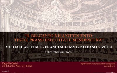 Il belcanto nell’Ottocento: Testo, prassi esecutive e messinscena – 3 Dicembre 2022