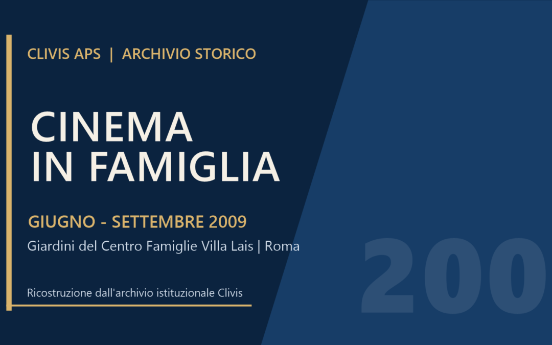 Cinema in Famiglia 2009: l’estate culturale nei giardini di Villa Lais